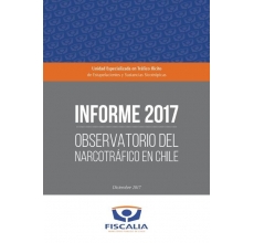 Chile: Observatorio del Narcotráfico, Informe 2017